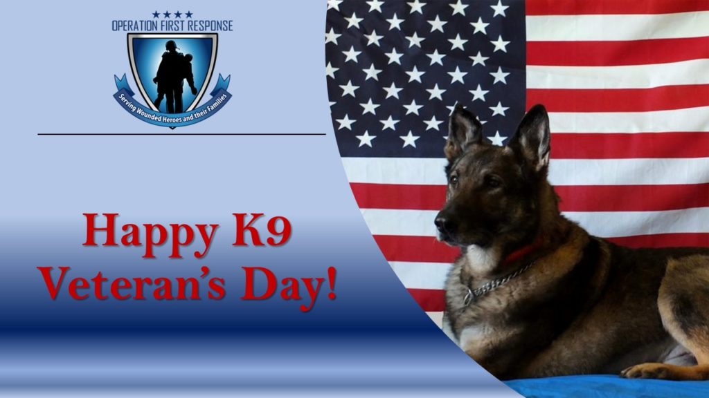 Happy K9 Veterans Day Operation First Response
